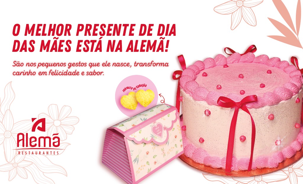 Presente Dia das Mães - faça sua encomenda na Alemã Restaurantes