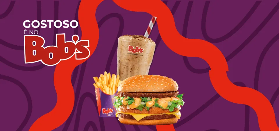 Hambúrguer, batata e milk shake do Bob’s na campanha Gostoso é no Bob’s